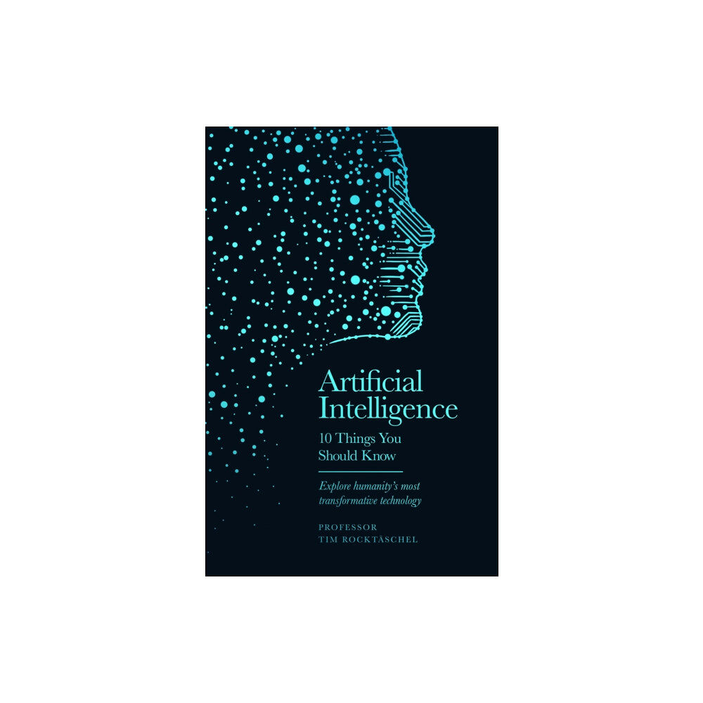 Orion Publishing Co Artificial Intelligence - 10 Things You Should Know (inbunden, eng)