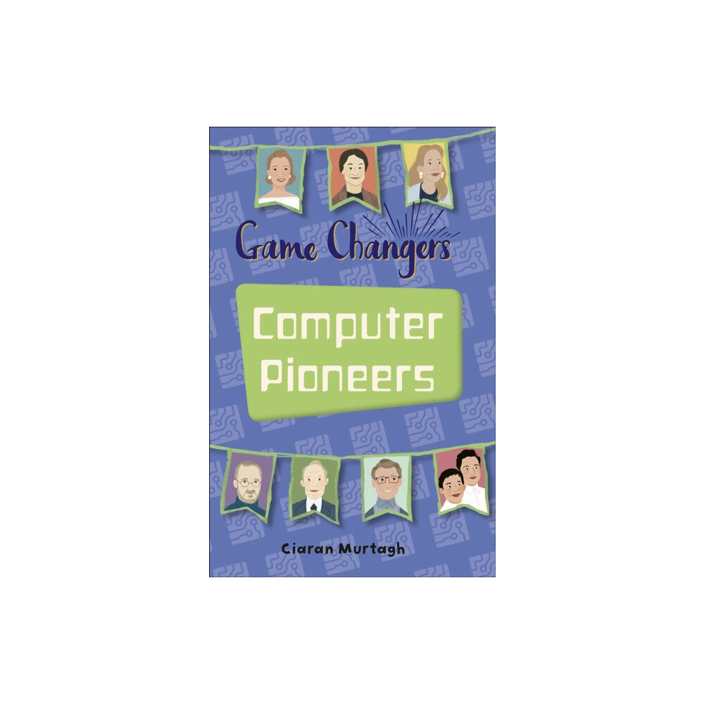 Hachette Learning Reading Planet KS2 - Game-Changers: Computer Pioneers - Level 3: Venus/Brown band (häftad, eng)