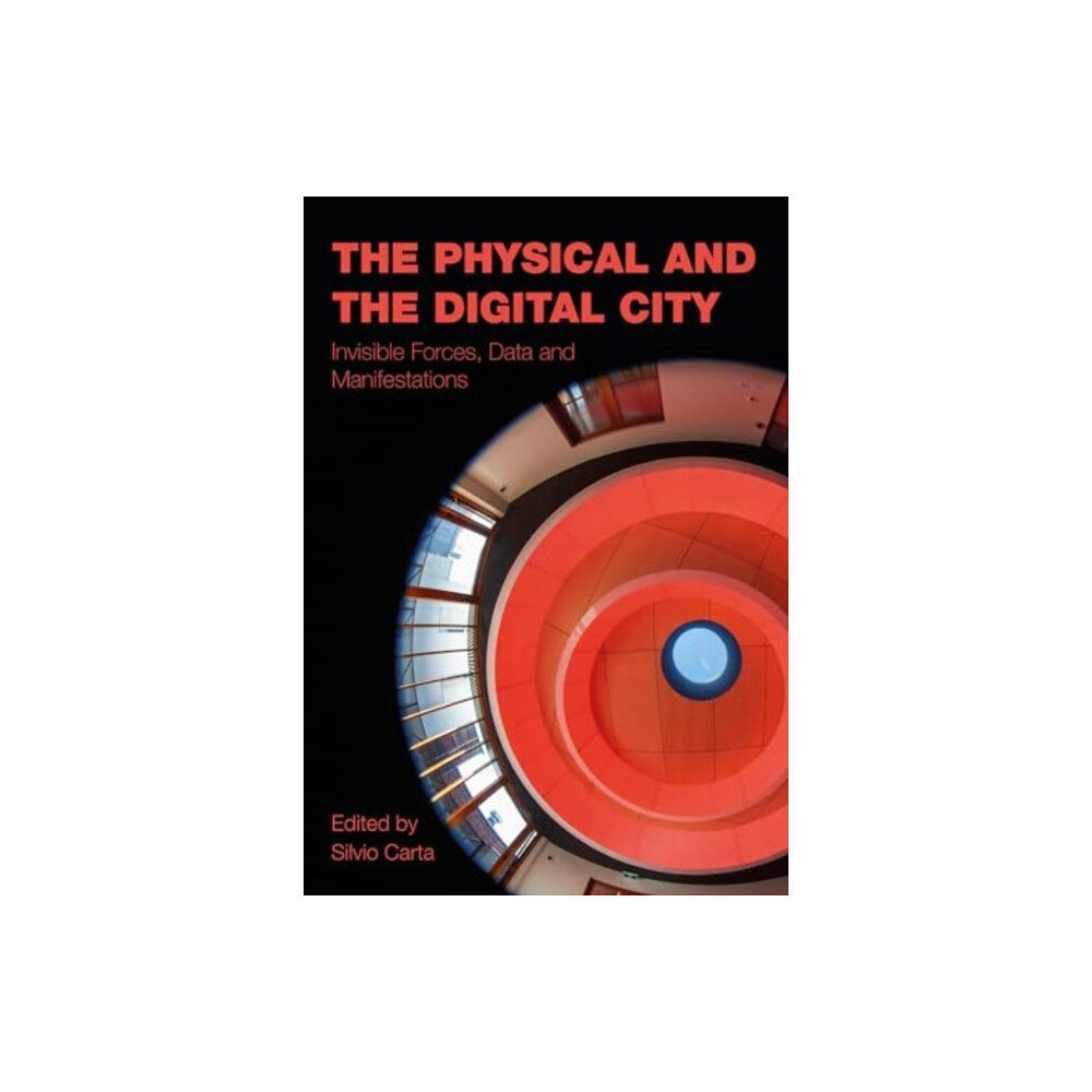 Intellect The Physical and the Digital City (inbunden, eng)