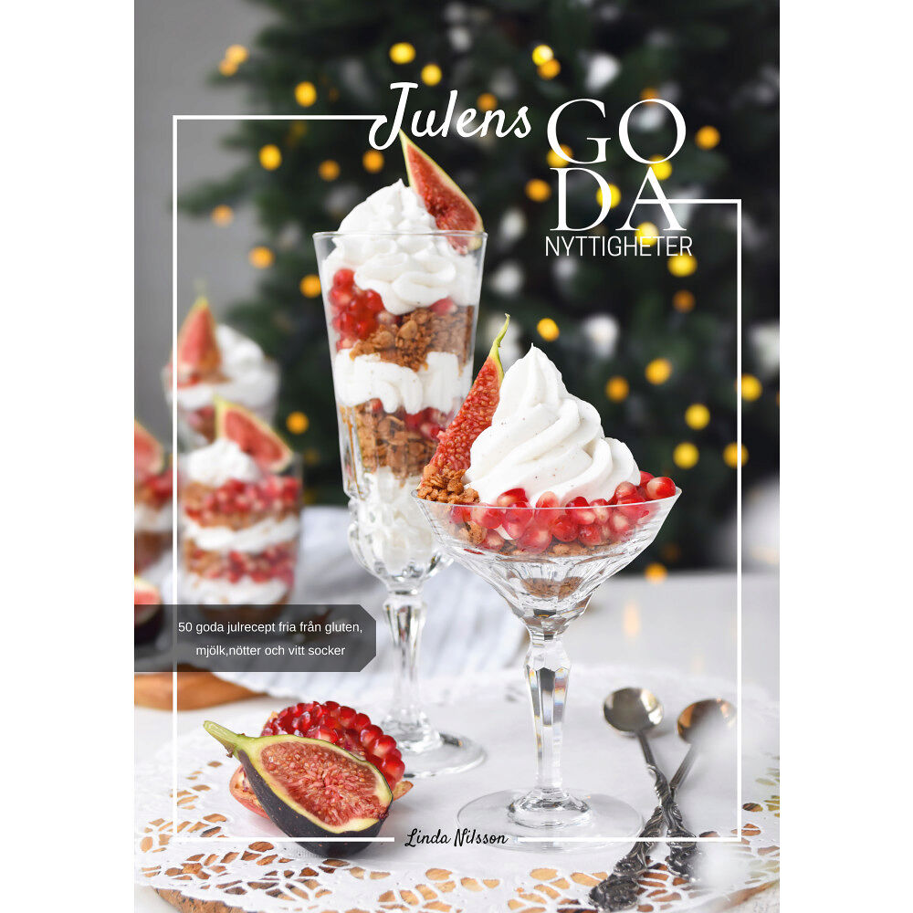 Linda Nilsson Julens goda nyttigheter (bok, danskt band)