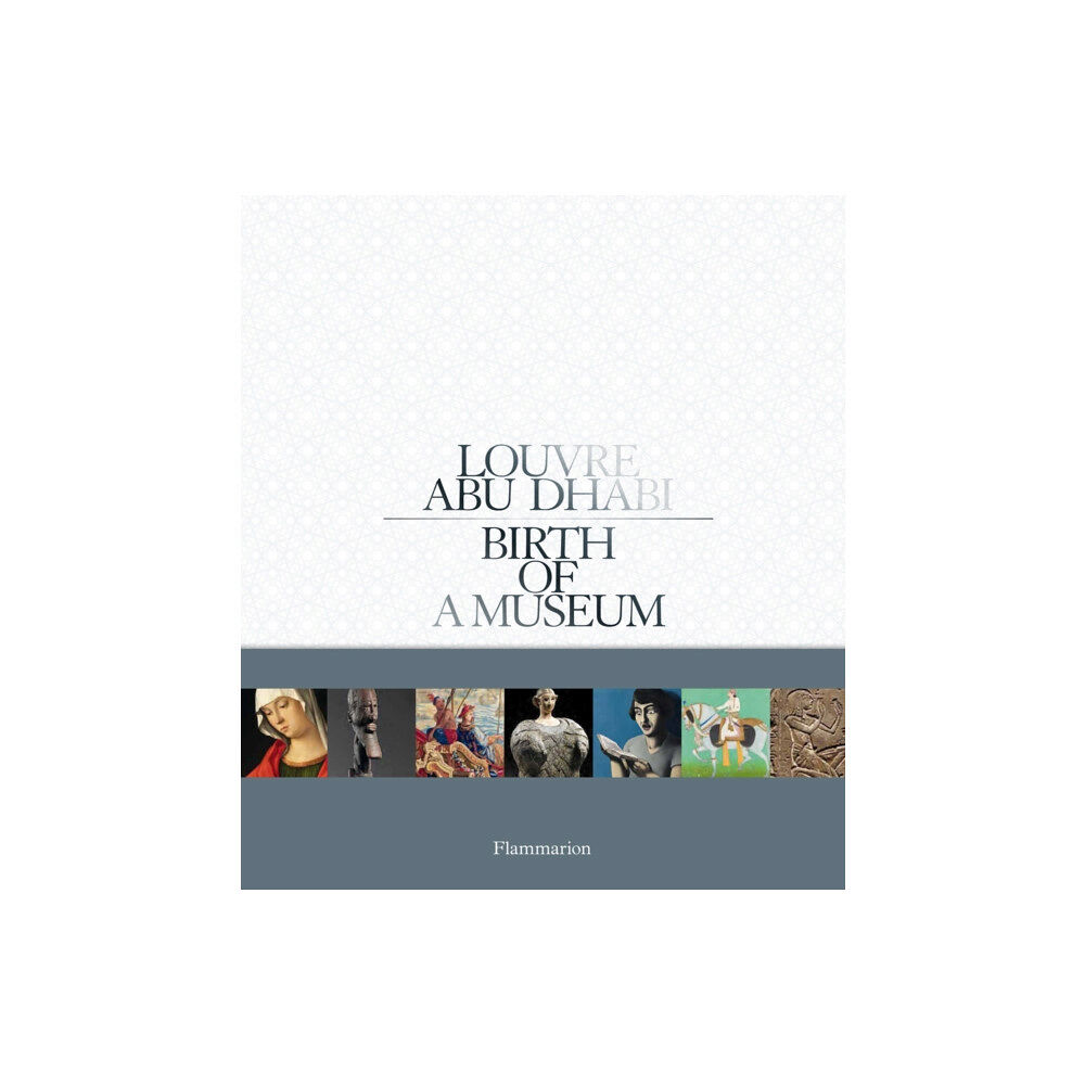 Editions Flammarion Louvre Abu Dhabi (Arabic Edition) (inbunden, ara)