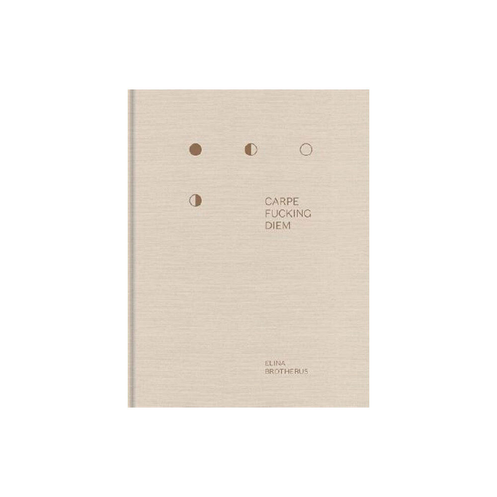 Kehrer Verlag Carpe Fucking Diem (inbunden, eng)