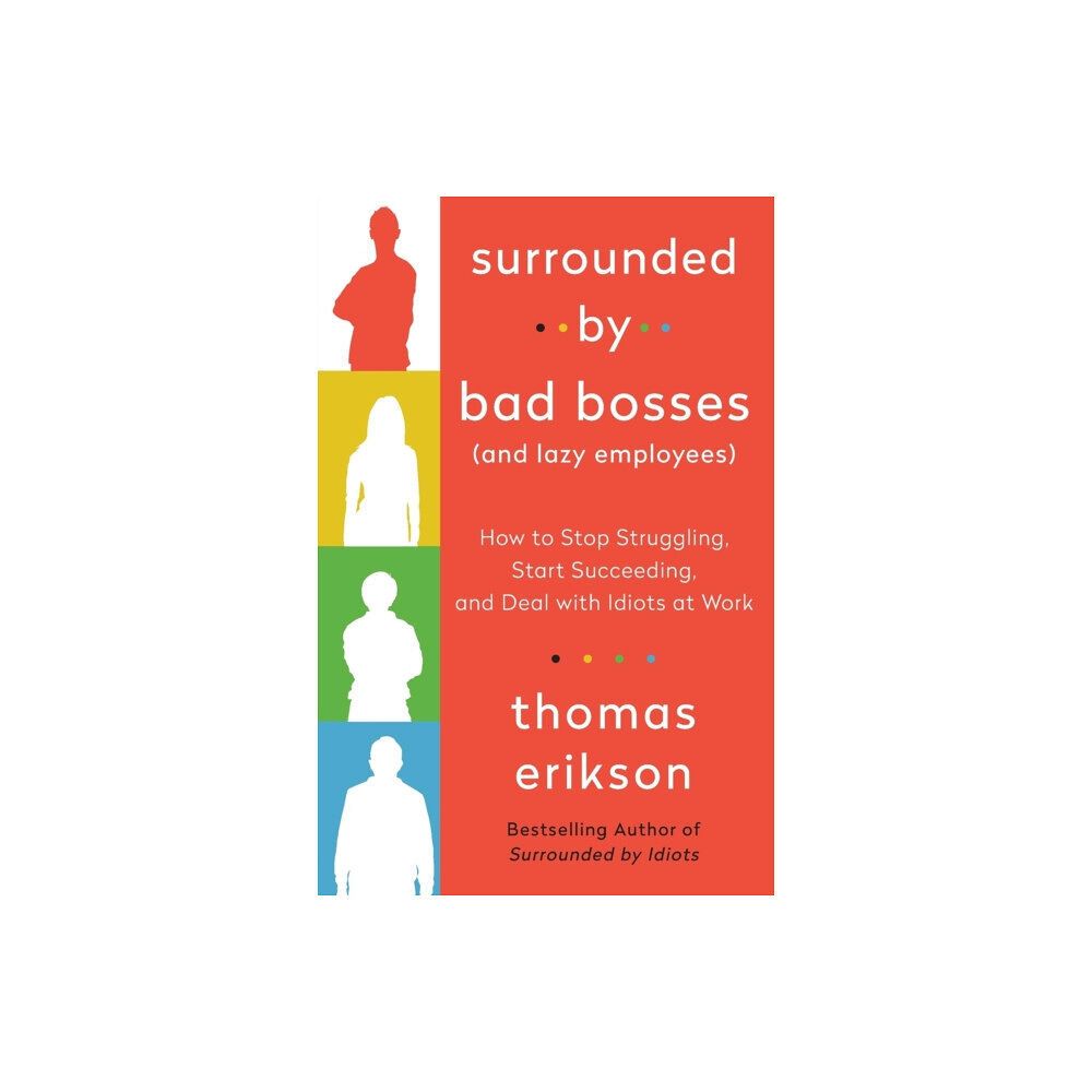 St. Martin's Publishing Group Surrounded by Bad Bosses (And Lazy Employees) (häftad, eng)