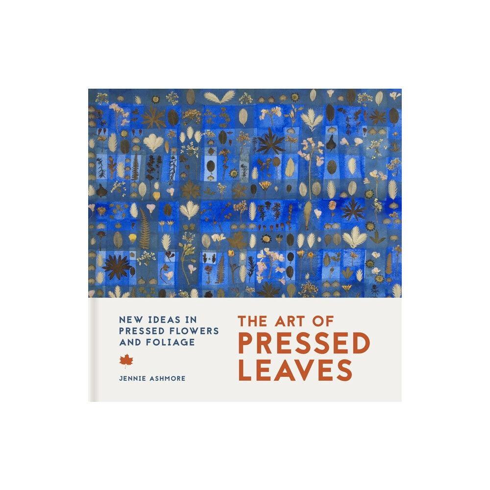 Batsford The Art of Pressed Leaves (häftad, eng)