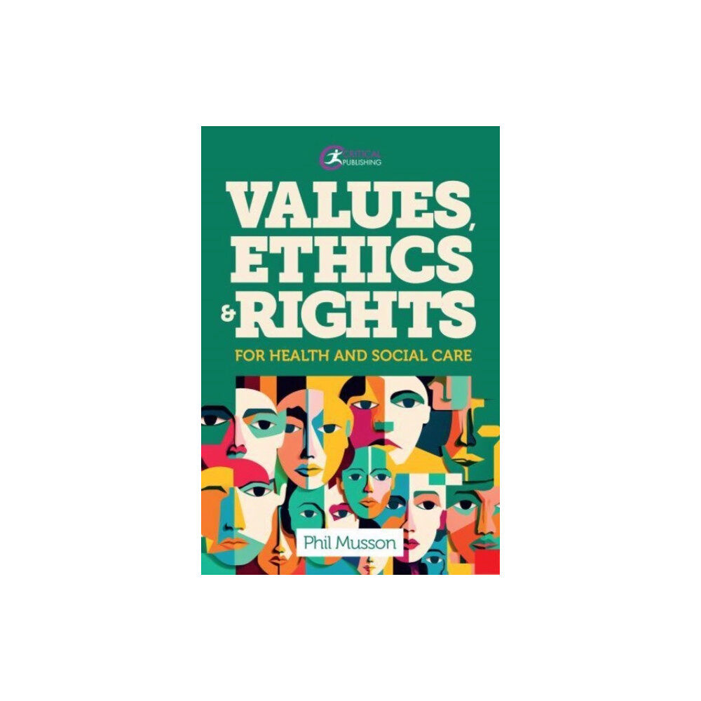 Taylor & francis ltd Values, Ethics and Rights for Health and Social Care (häftad, eng)