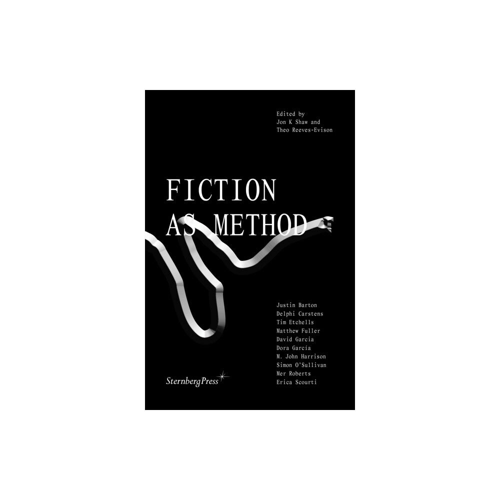 Sternberg Press Fiction as Method (häftad, eng)