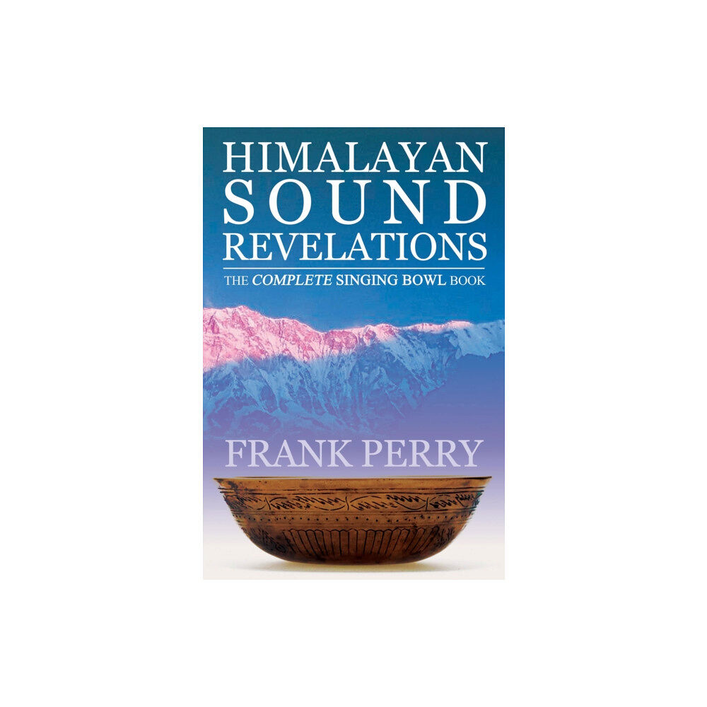 Polair Publishing Himalayan Sound Revelations - 2nd Edition (häftad, eng)