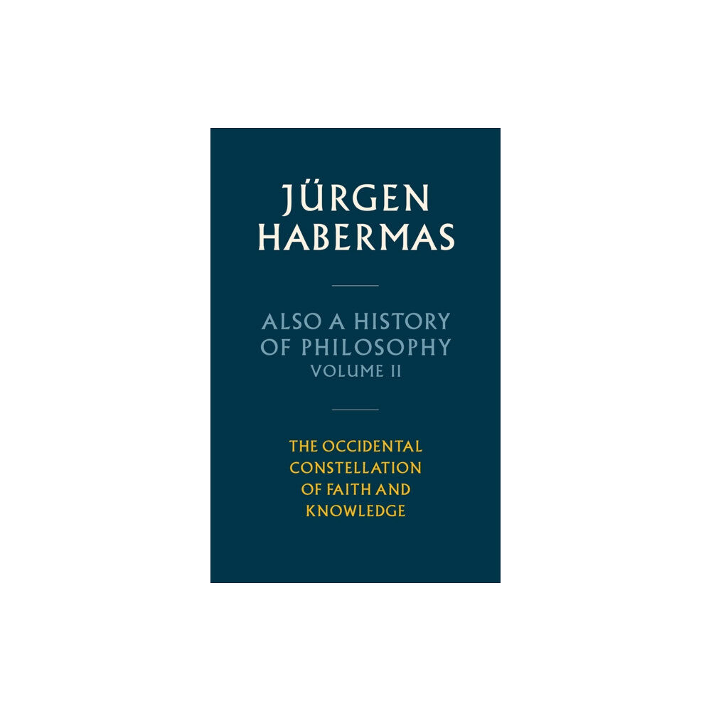 John Wiley And Sons Ltd Also a History of Philosophy, Volume 2 (inbunden, eng)