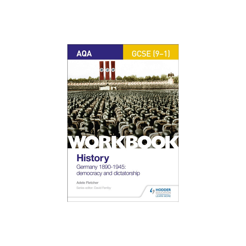 Hachette Learning AQA GCSE (9-1) History Workbook: Germany, 1890-1945: Democracy and Dictatorship (häftad, eng)