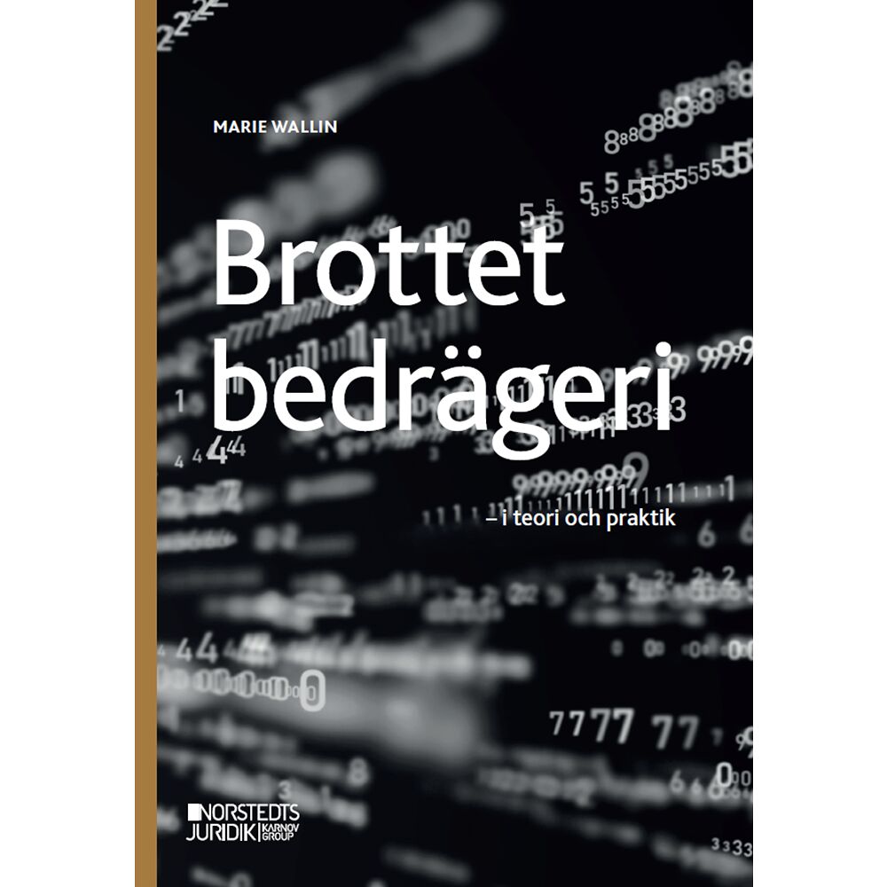 Marie Wallin Brottet bedrägeri  : i teori och praktik (häftad)