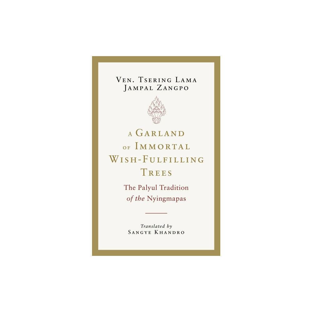 Shambhala Publications Inc A Garland of Immortal Wish-Fulfilling Trees (häftad, eng)