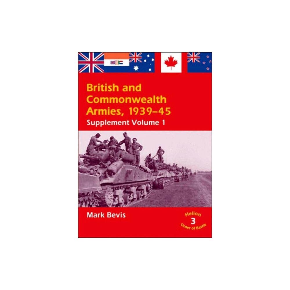 Helion & Company British and Commonwealth Armies 1939-45 Supplement Volume 1 (häftad, eng)