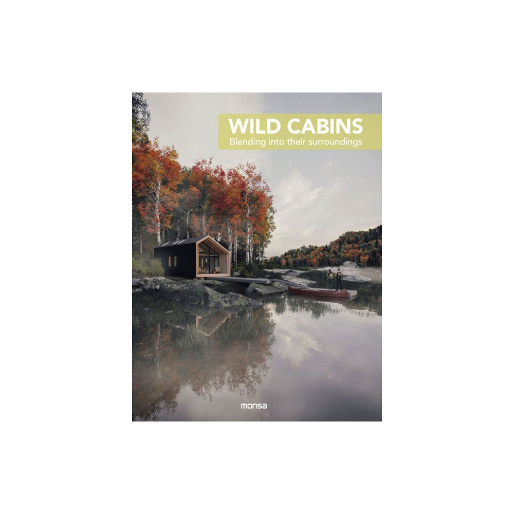 Instituto Monsa de Ediciones Wild Cabins (inbunden, eng)