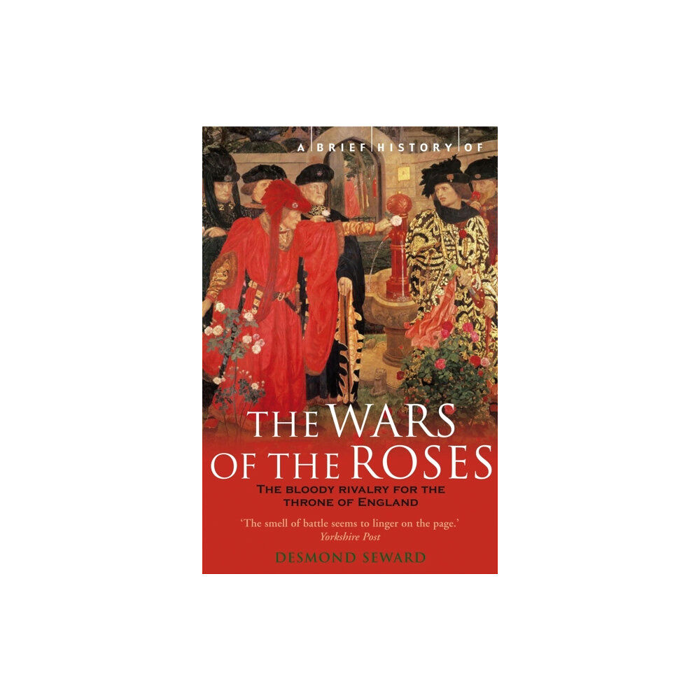 Little, Brown Book Group A Brief History of the Wars of the Roses (häftad, eng)