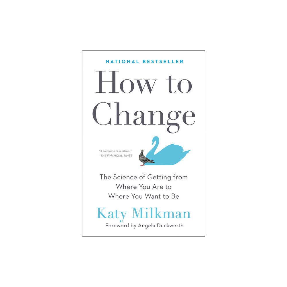 Katy Milkman How to Change (inbunden, eng)