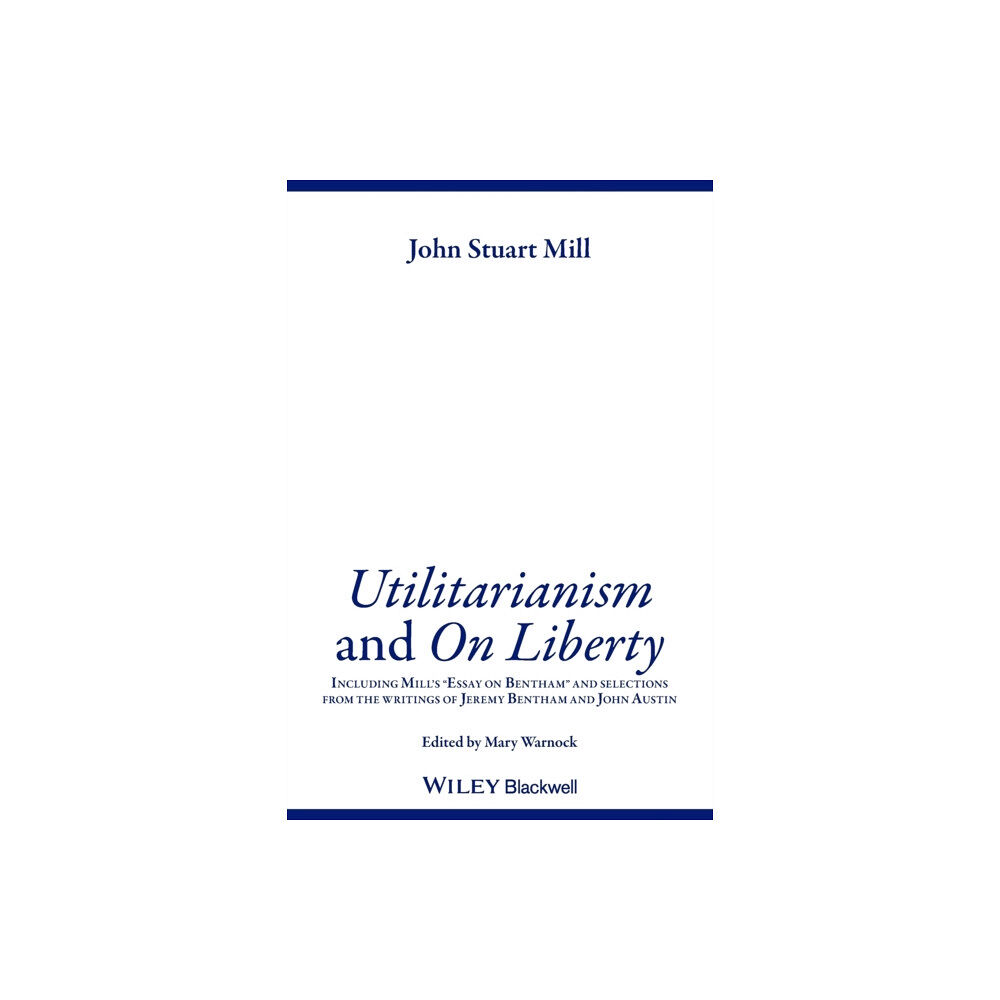 John Wiley And Sons Ltd Utilitarianism and On Liberty (häftad, eng)