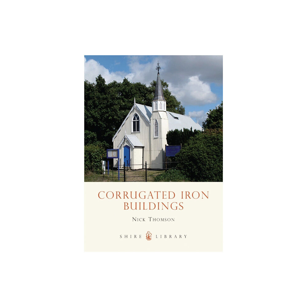 Bloomsbury Publishing PLC Corrugated Iron Buildings (häftad, eng)