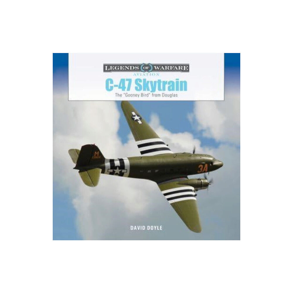 Schiffer Publishing Ltd C-47 Skytrain (inbunden, eng)