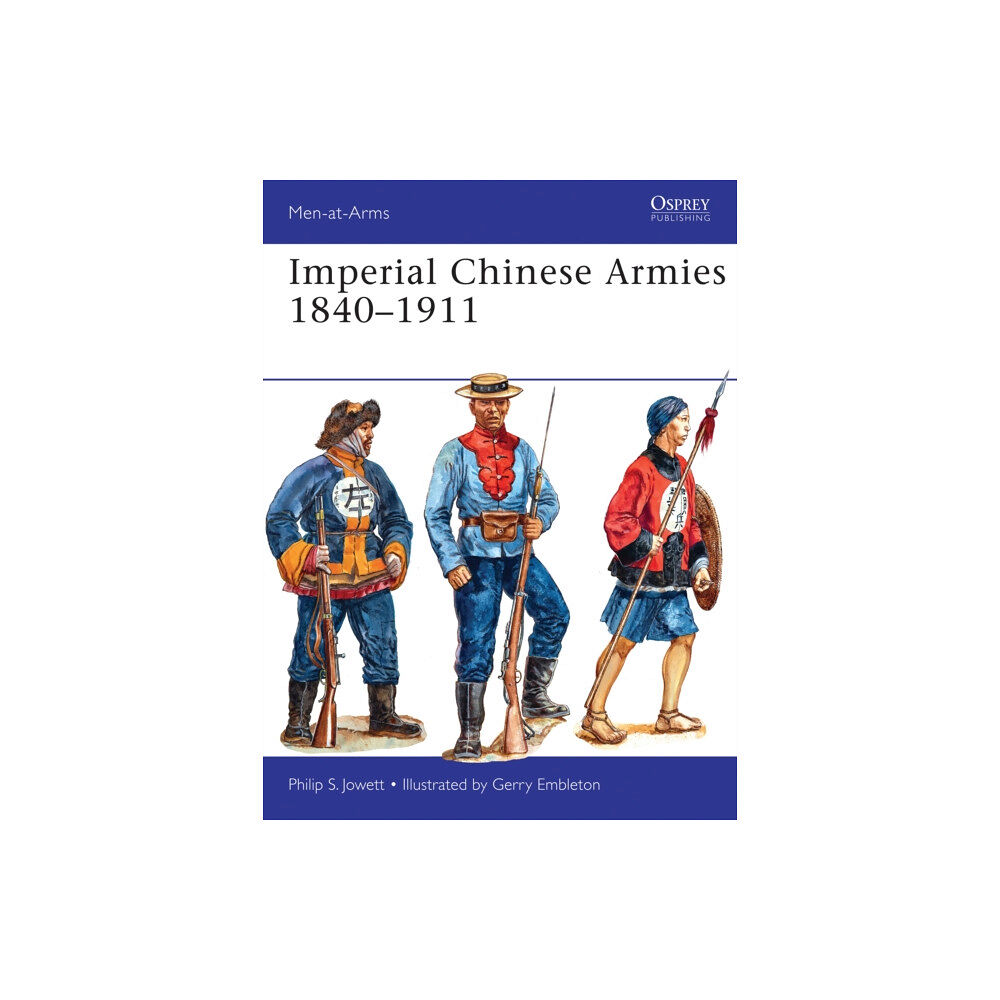 Bloomsbury Publishing PLC Imperial Chinese Armies 1840–1911 (häftad, eng)
