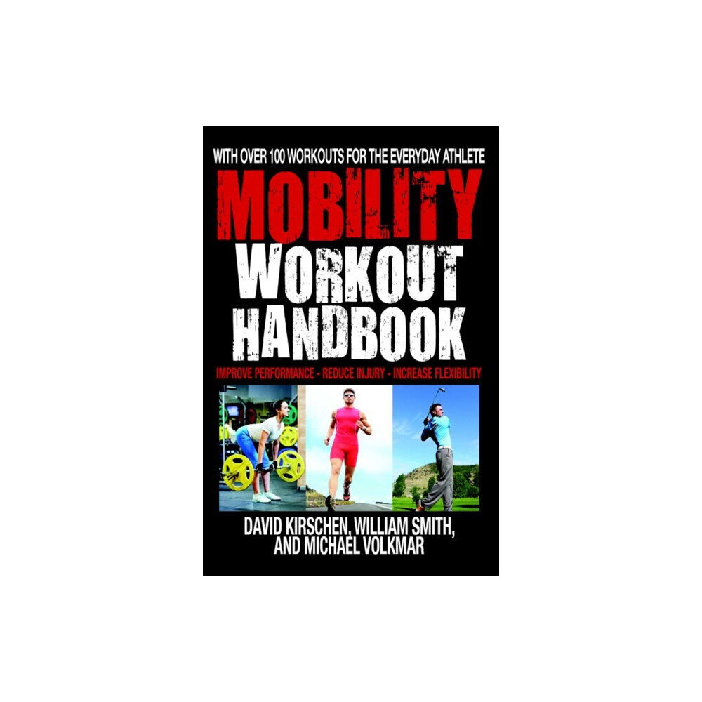 Hatherleigh Press,U.S. The Mobility Workout Handbook (häftad, eng)