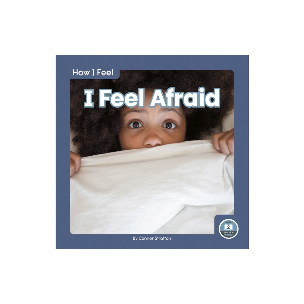 North Star Editions I Feel Afraid (inbunden, eng)
