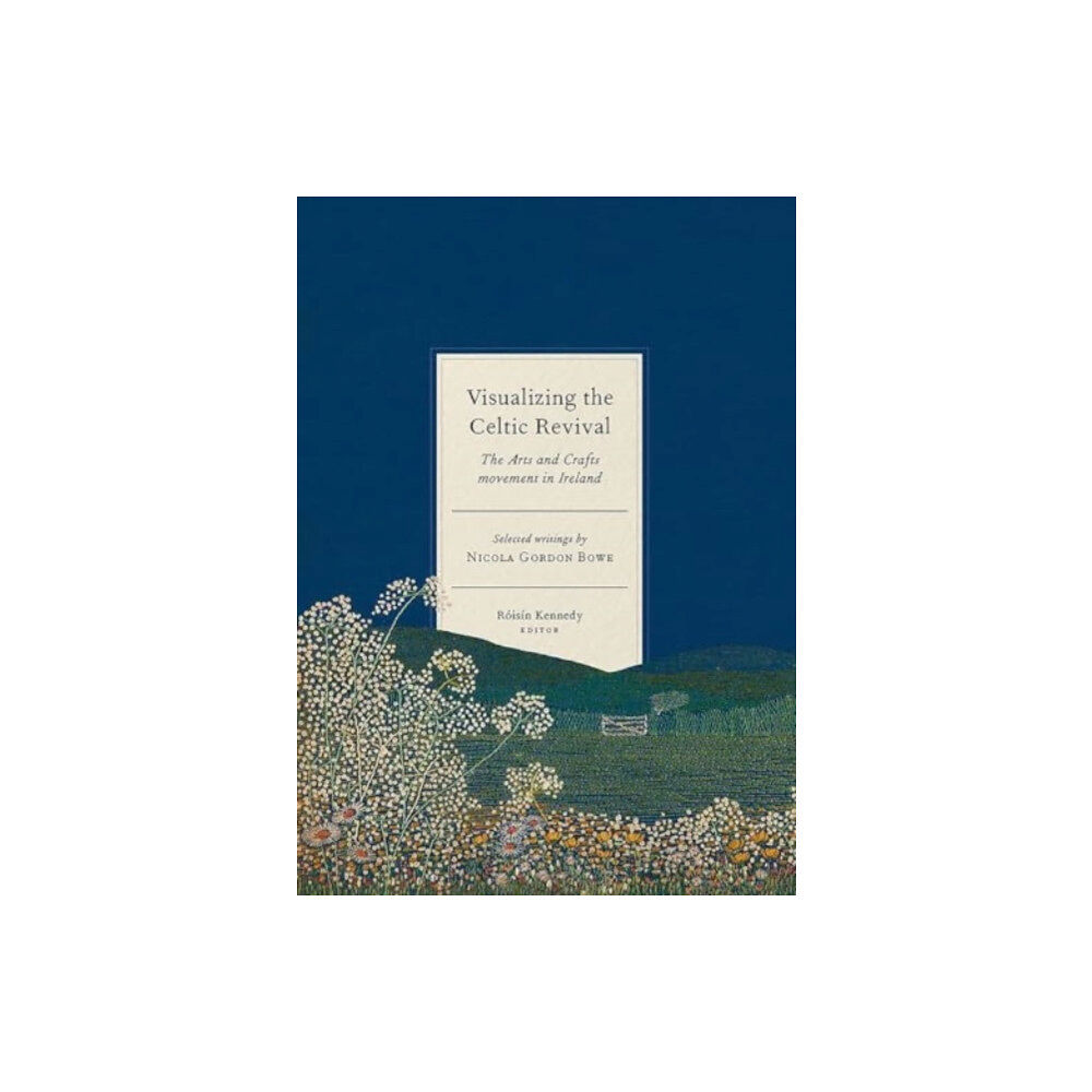 Four Courts Press Ltd Visualizing the Celtic Revival (inbunden, eng)