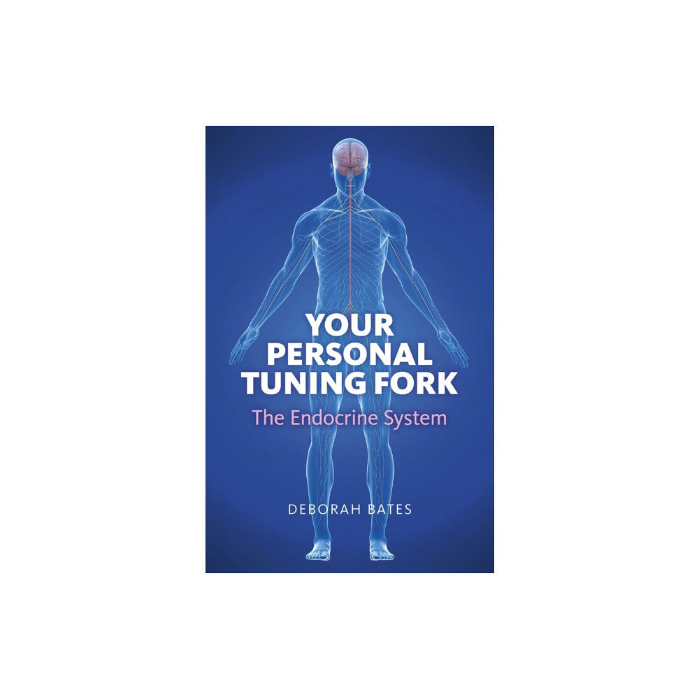 Collective Ink Your Personal Tuning Fork: The Endocrine System (häftad, eng)