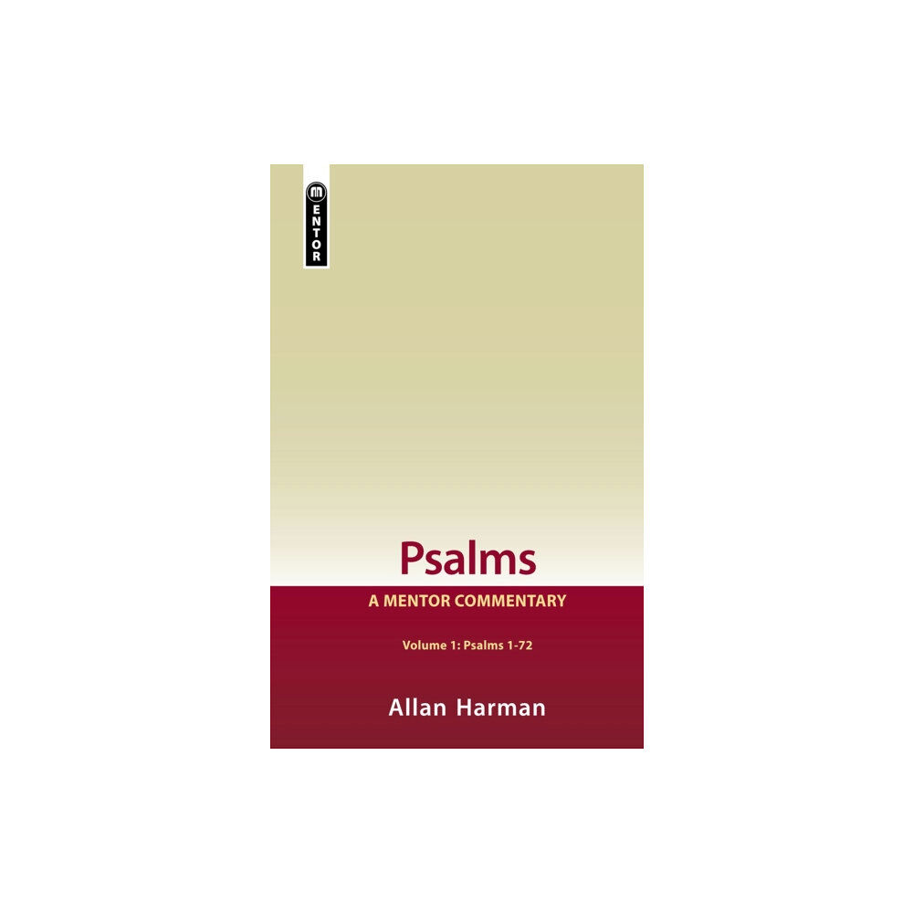 Christian Focus Publications Ltd Psalms Volume 1 (Psalms 1-72): A Mentor Commentary (inbunden, eng)