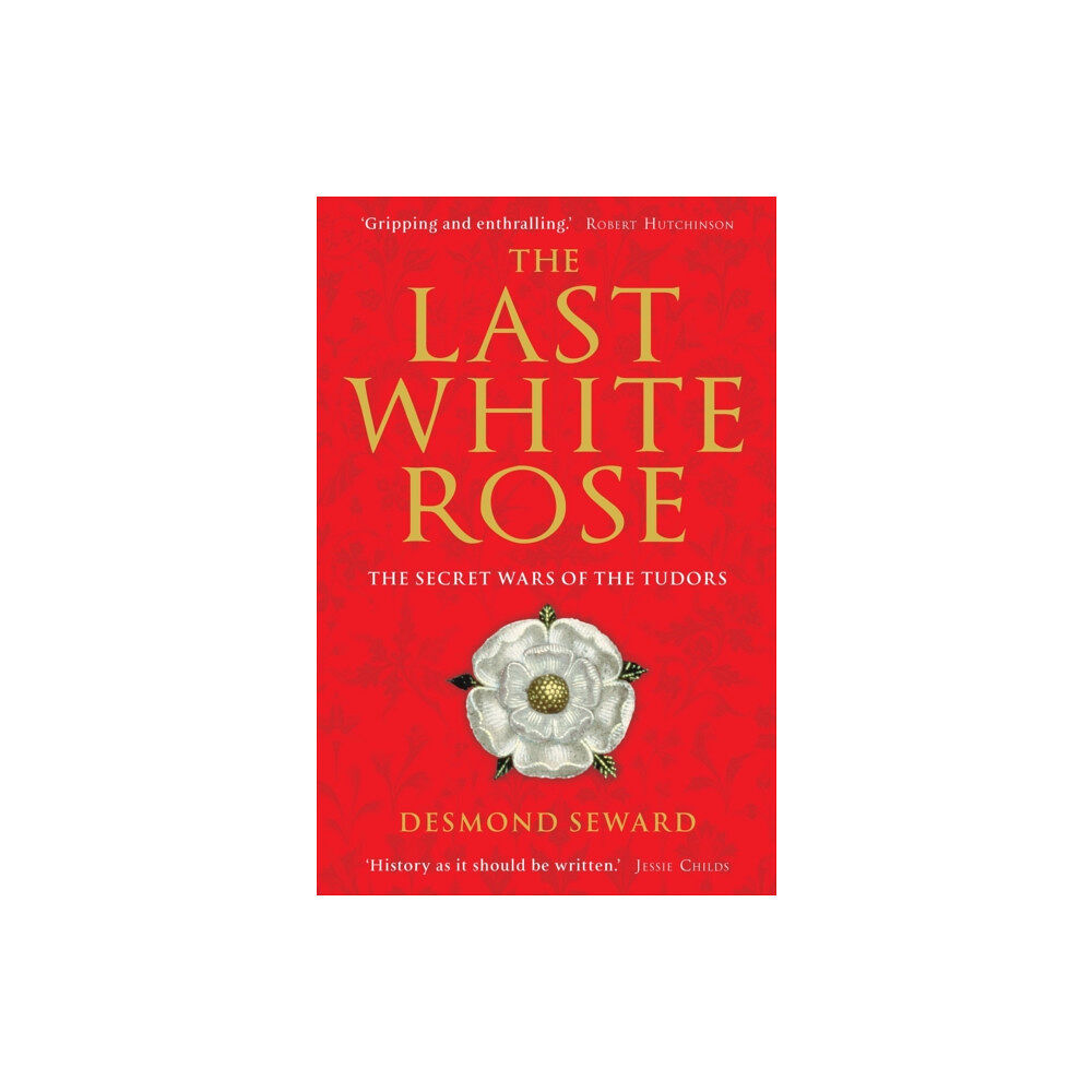 Little, Brown Book Group The Last White Rose (häftad, eng)