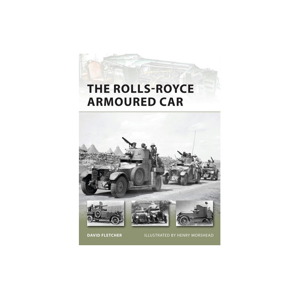 Bloomsbury Publishing PLC The Rolls-Royce Armoured Car (häftad, eng)