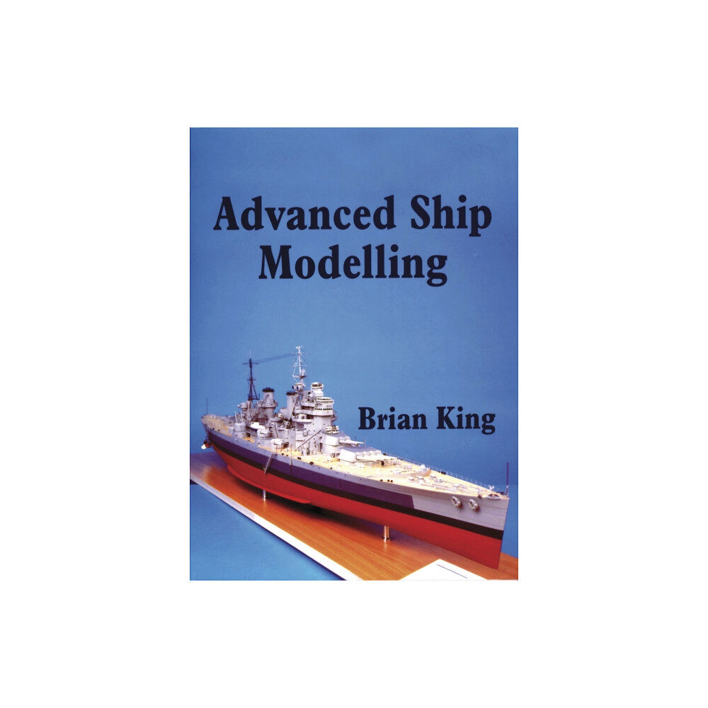 Fox Chapel Publishers International Advanced Ship Modelling (häftad, eng)