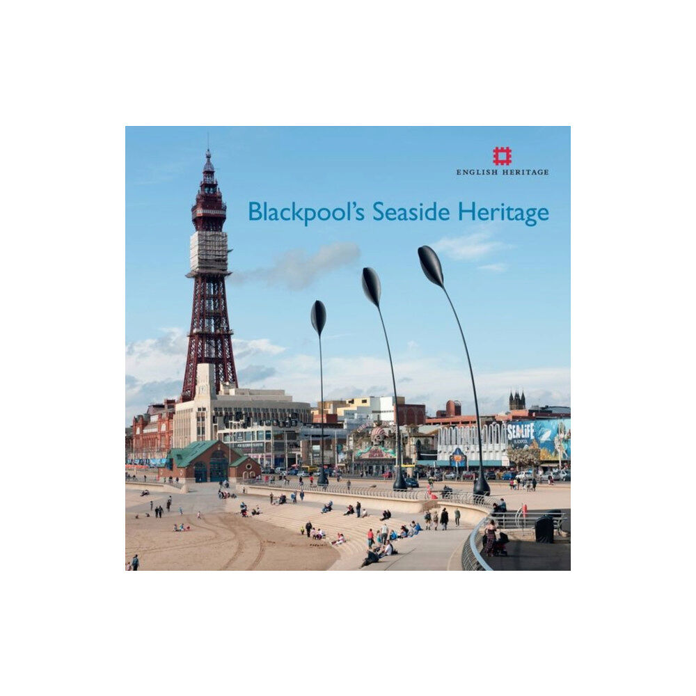 Historic England Blackpool's Seaside Heritage (häftad, eng)
