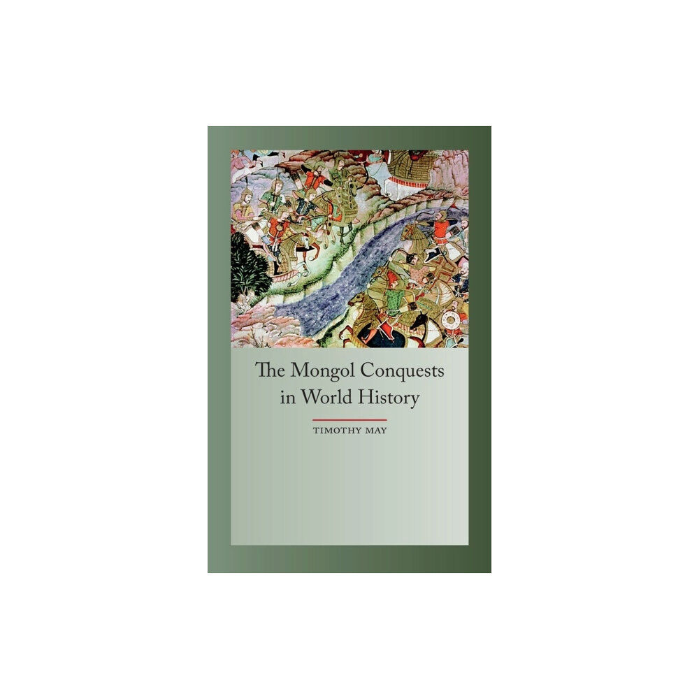 Reaktion Books The Mongol Conquests in World History (häftad, eng)