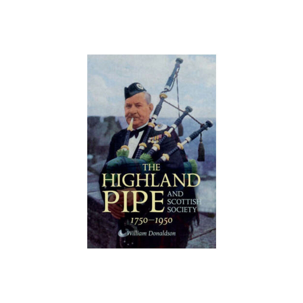 Birlinn General The Highland Pipe and Scottish Society 1750-1950 (häftad, eng)