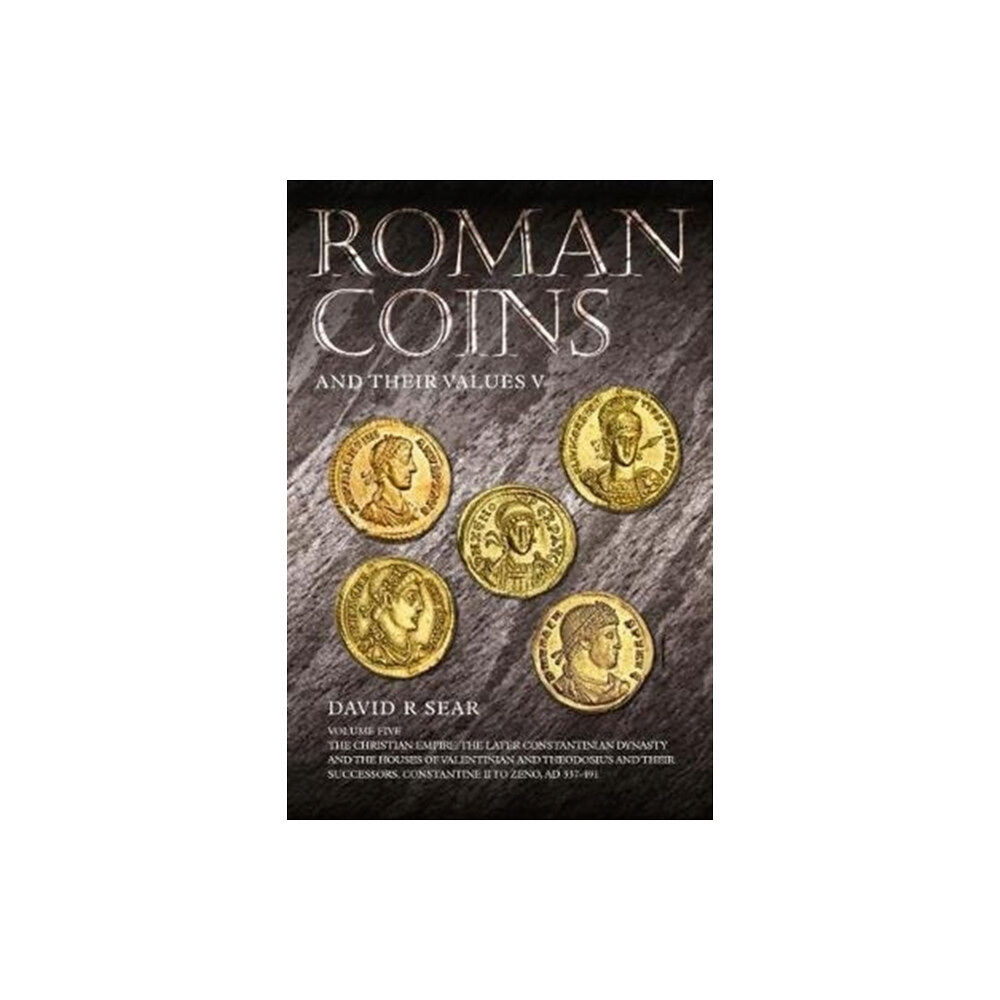 Spink & Son Ltd Roman Coins and Their Values Volume 5 (inbunden, eng)