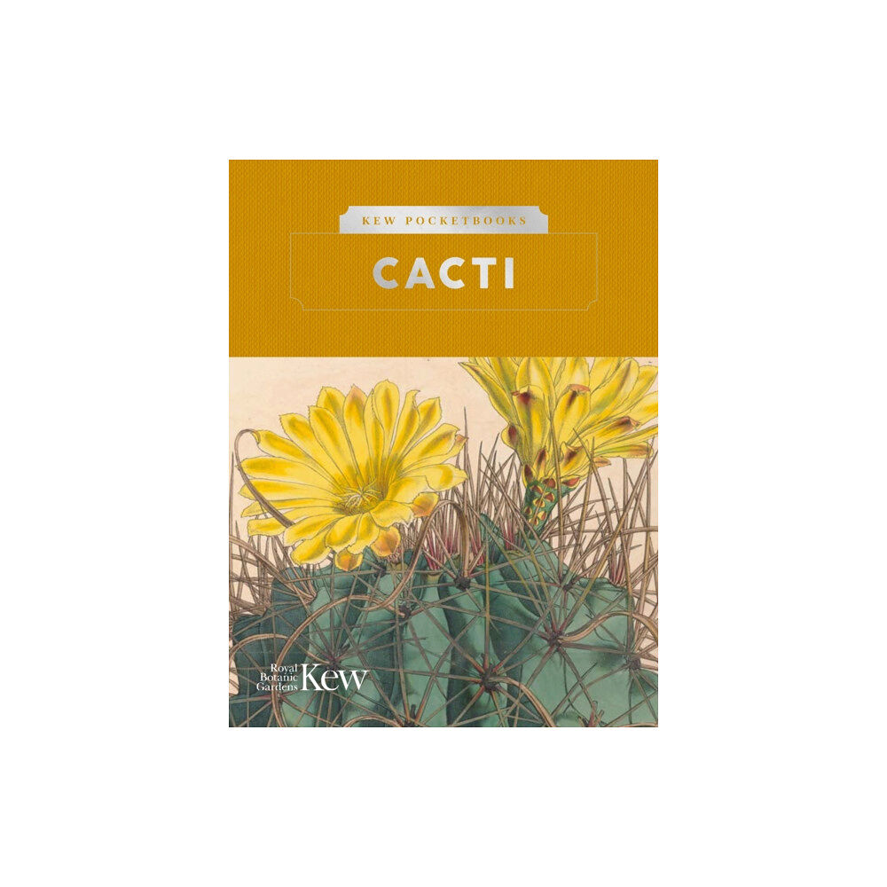 Royal Botanic Gardens Kew Pocketbooks: Cacti (inbunden, eng)
