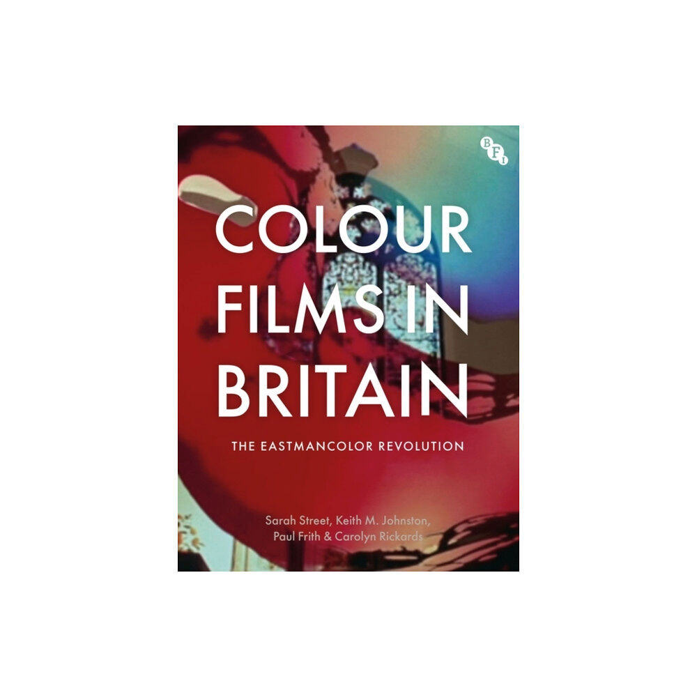 Bloomsbury Publishing PLC Colour Films in Britain (häftad, eng)