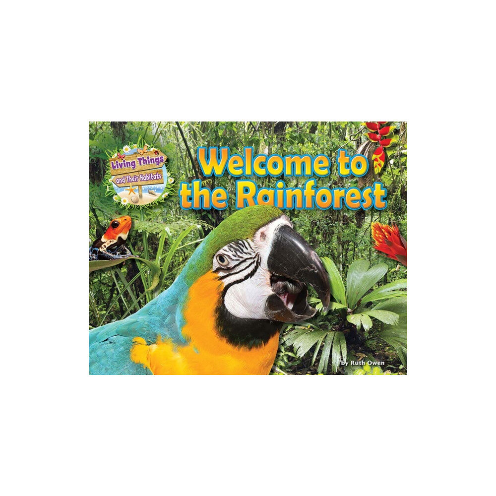 Ruby Tuesday Books Ltd Welcome to the Rainforest (häftad, eng)