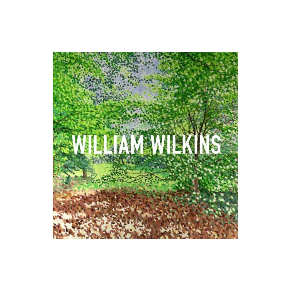 Graffeg Limited William Wilkins (inbunden, eng)