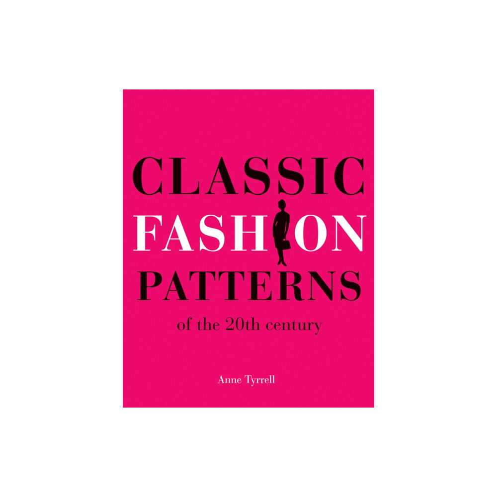 Batsford Classic Fashion Patterns of the 20th century (häftad, eng)