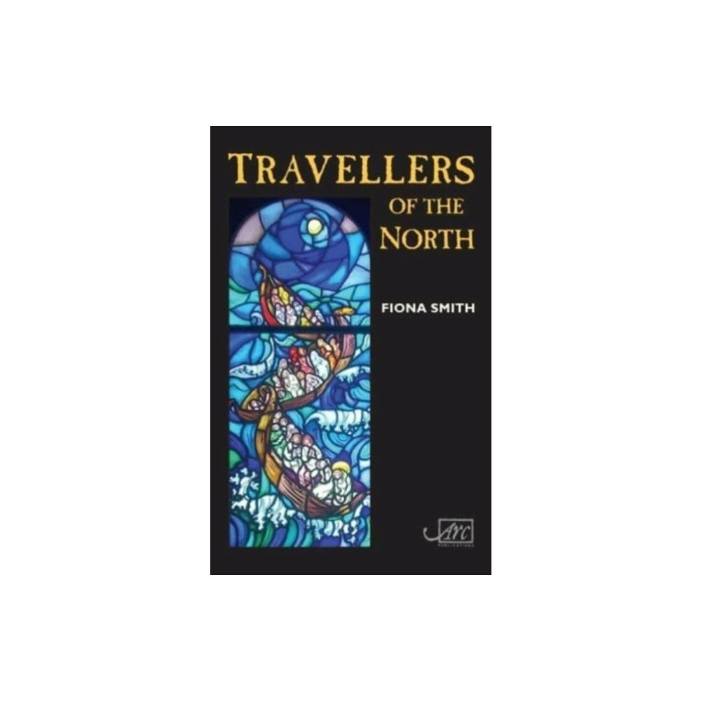 Arc Publications Travellers of the North (häftad, eng)
