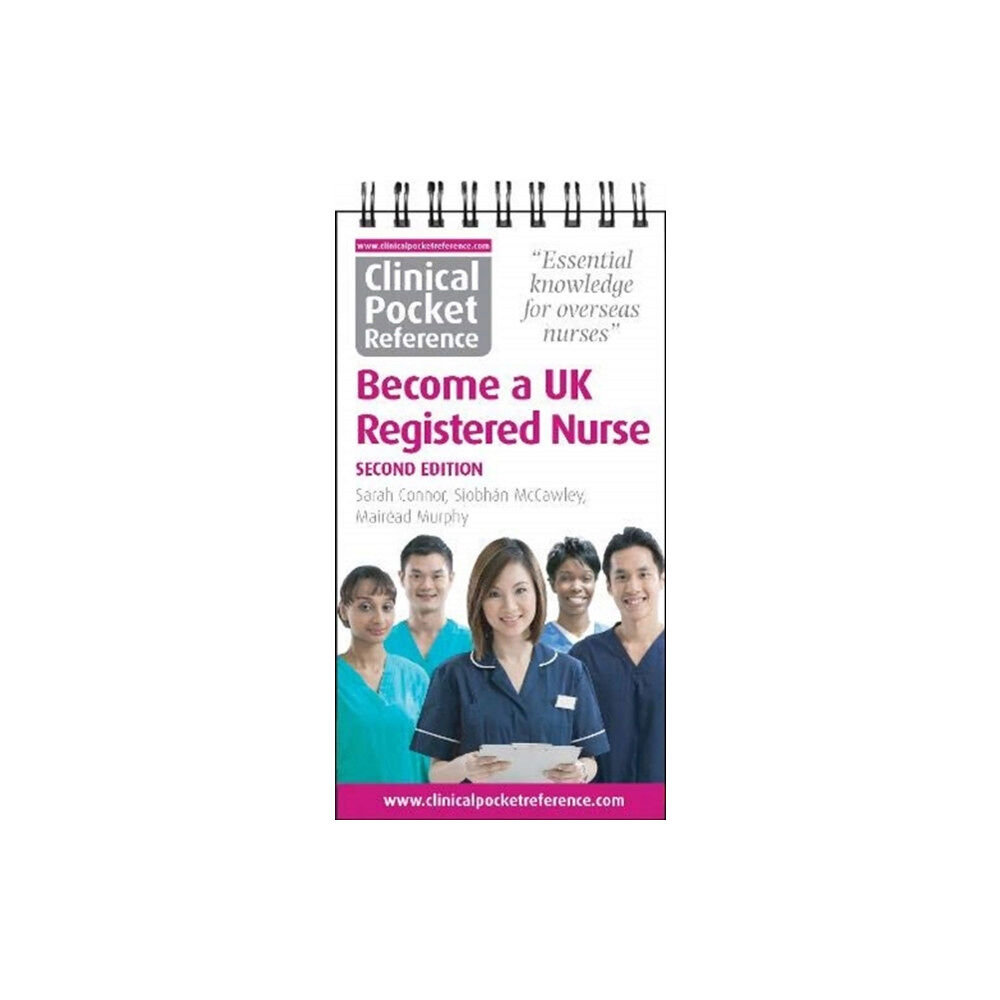 Clinical Pocket Reference Clinical Pocket Reference Become a UK Registered Nurse (bok, spiral, eng)