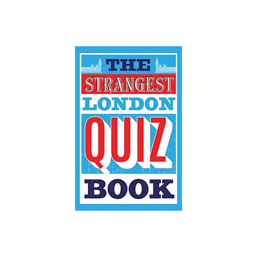 HarperCollins Publishers The Strangest London Quiz Book (häftad, eng)