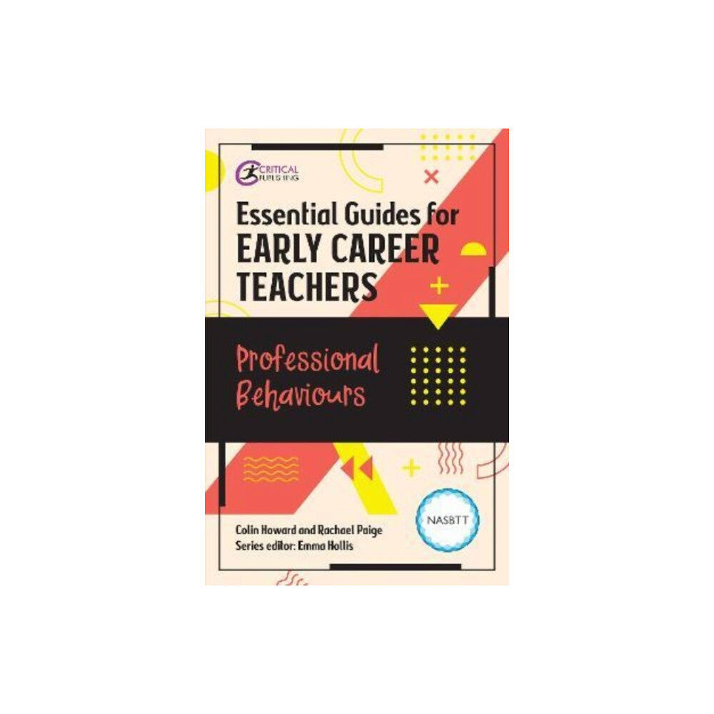 Taylor & francis ltd Essential Guides for Early Career Teachers: Professional Behaviours (häftad, eng)