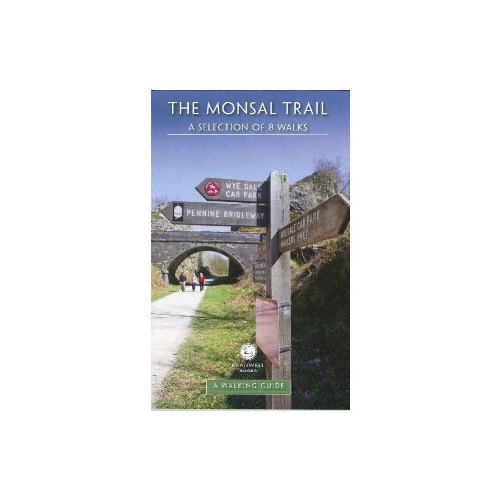 Bradwell Books Monsal Trail (häftad, eng)