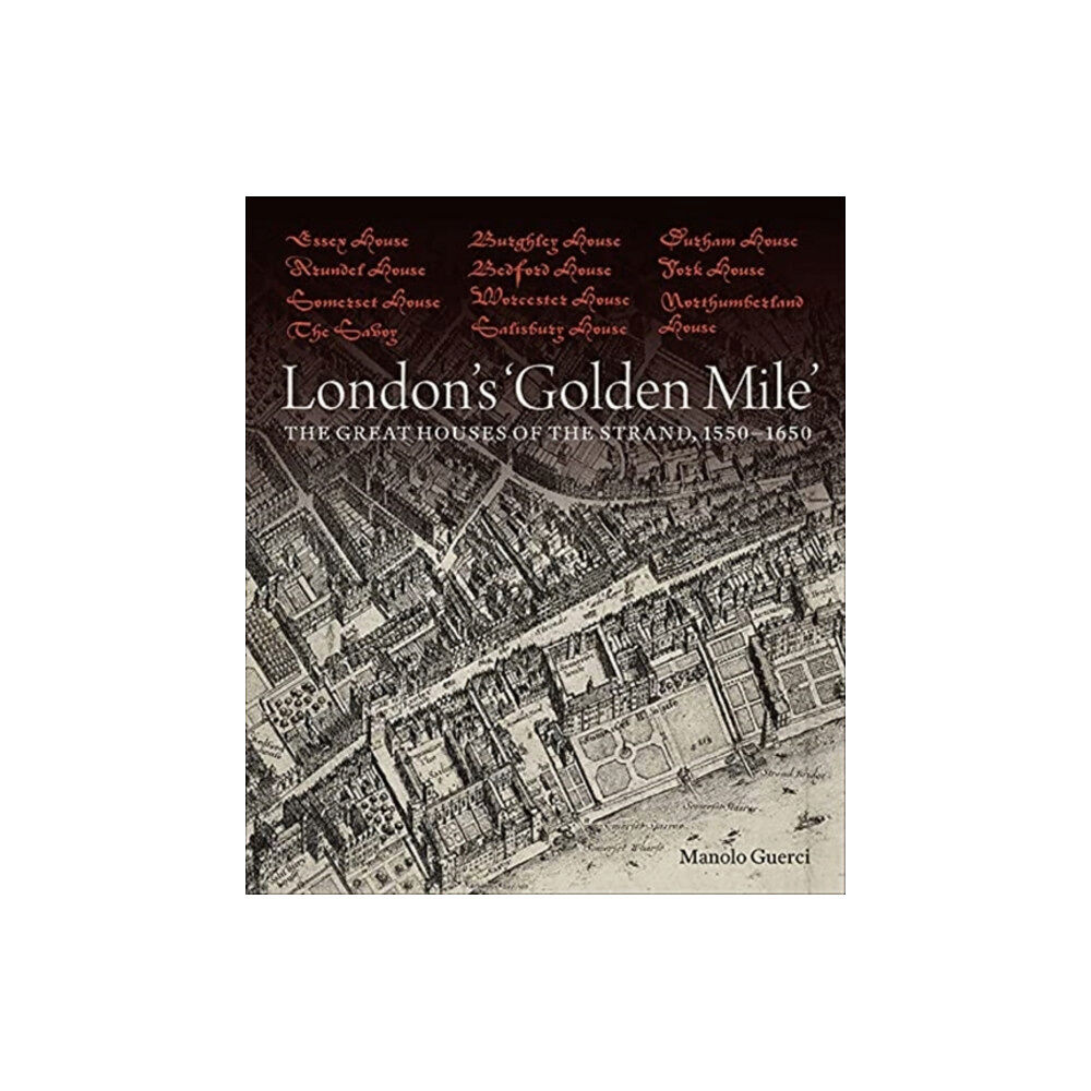 Paul Mellon Centre for Studies in British Art London's 'Golden Mile' (inbunden, eng)