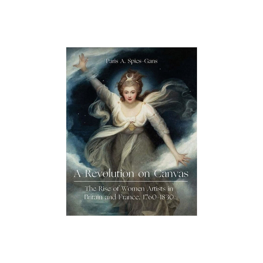 Paul Mellon Centre for Studies in British Art A Revolution on Canvas (inbunden, eng)