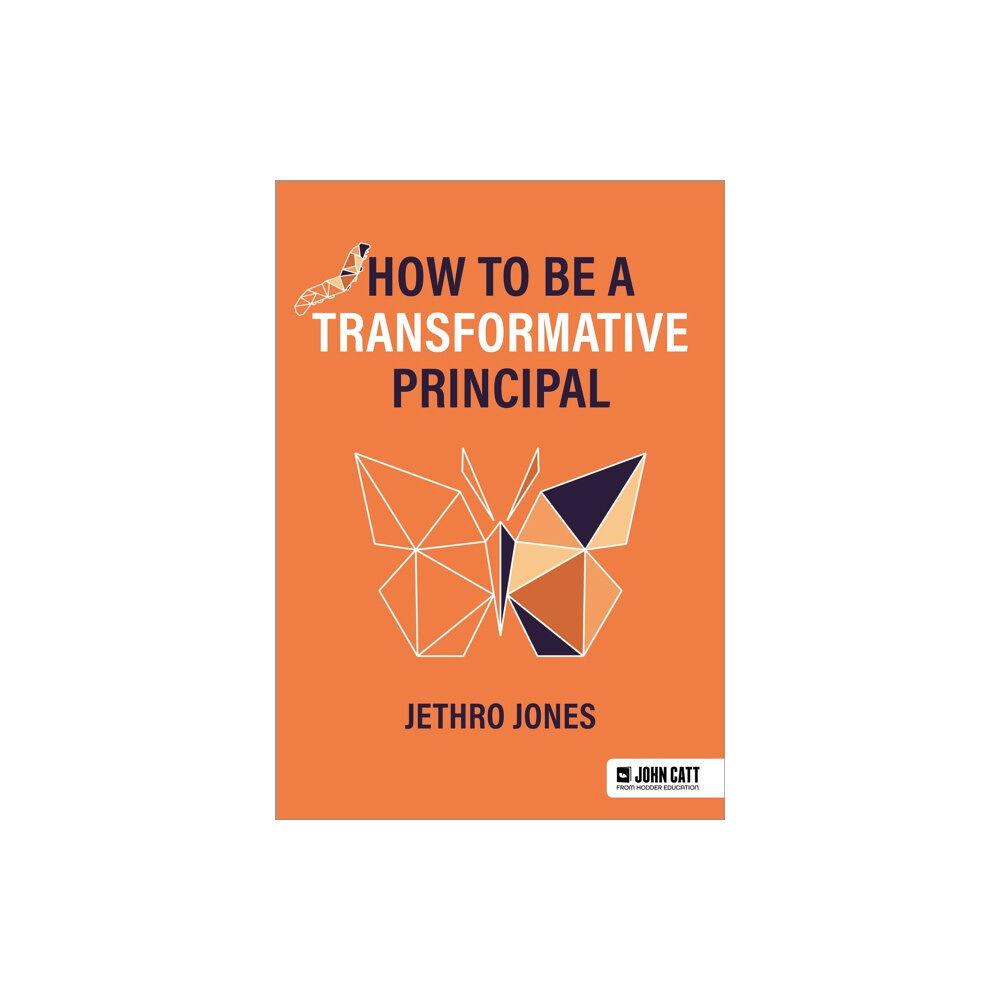 Hachette Learning How to be a Transformative Principal (häftad, eng)