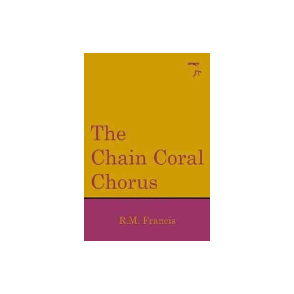 Playdead Press The Chain Coral Chorus (häftad, eng)