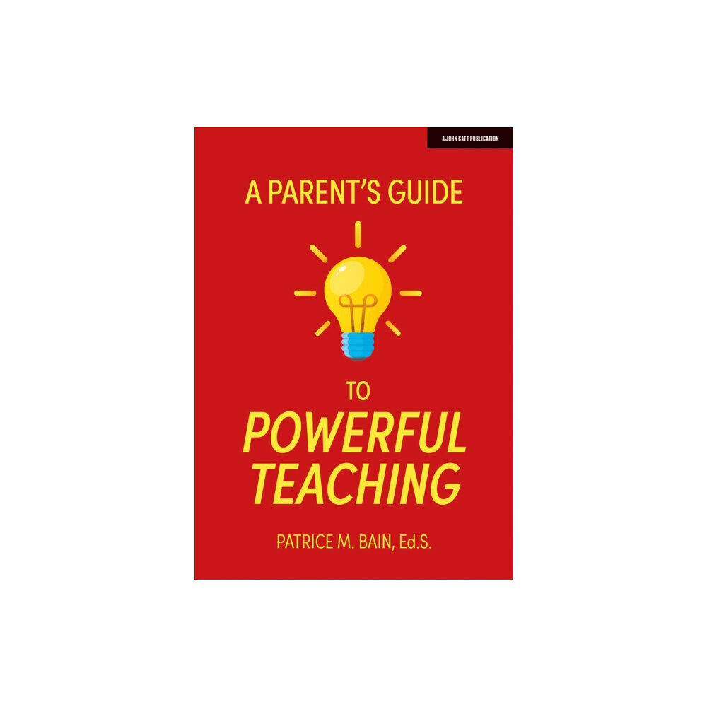 Hachette Learning A Parent's Guide to Powerful Teaching (häftad, eng)